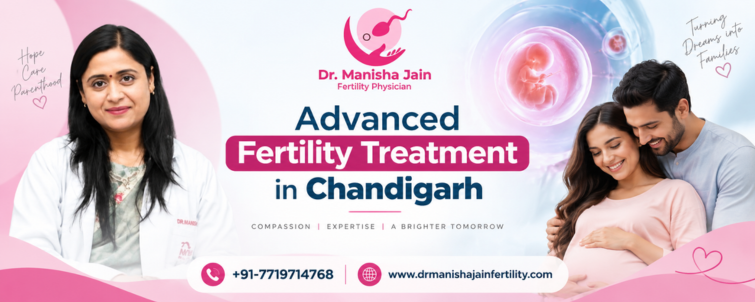 Advanced Fertility Treatment in Chandigarh